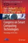 Congress on Smart Computing Technologies : Proceedings of CSCT 2022 - Book