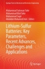 Lithium-Sulfur Batteries: Key Parameters, Recent Advances, Challenges and Applications - Book