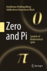 Zero and Pi : Symbols of Mathematical Spirit - Book