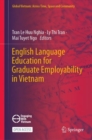 English Language Education for Graduate Employability in Vietnam - Book