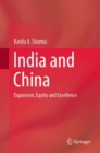 India and China : Expansion, Equity and Excellence - Book