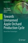 Towards Unmanned Apple Orchard Production Cycle : Recent New Technologies - Book