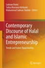 Contemporary Discourse of Halal and Islamic Entrepreneurship : Trends and Future Opportunities - Book