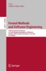 Formal Methods and Software Engineering : 24th International Conference on Formal Engineering Methods, ICFEM 2023, Brisbane, QLD, Australia, November 21–24, 2023, Proceedings - Book
