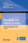 Knowledge and Systems Sciences : 22nd International Symposium, KSS 2023, Guangzhou, China, December 2–3, 2023, Proceedings - Book