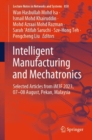 Intelligent Manufacturing and Mechatronics : Selected Articles from iM3F 2023, 07–08 August, Pekan, Malaysia - Book