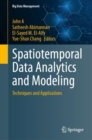 Spatiotemporal Data Analytics and Modeling : Techniques and Applications - Book