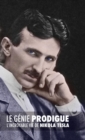 Le Genie Prodigue : L'Incroyable Vie de Nikola Tesla - Book