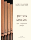 The Trees Shall Sing! : Hymn Accompaniments for Organ - Book