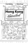 Hong Kong Unveiled : A Journey of Discovery Through the Hidden World of Chinese Customs & Sayings - Book