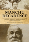 Manchu Decadence : The China Memoirs of Sir Edmund Trelawny Backhouse, Abridged and Unexpurgated - Book