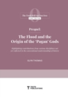 Prequel : The Flood and the Origin of the 'Pagan' Gods - Book