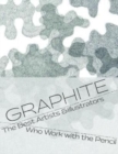Graphite : The H to B of Contemporary Pencil Art & Drawings - Book