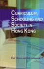 Curriculum, Schooling, and Society in Hong Kong - Book