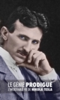 Le Genie Prodigue : L'incroyable Vie de Nikola Tesla - Book