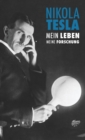 Nikola Tesla : Mein Leben, Meine Forschung - Book
