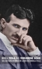 Das Verlorene Genie : das Aussergewoehnliche Leben des Nikola Tesla - Book