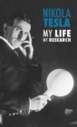 Nikola Tesla : My Life, My Research - Book