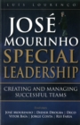 Jose Mourinho - Special Leadership : Creating and Managing Successful Teams - Book