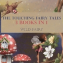 The Touching Fairy Tales : 3 Books In 1 - Book