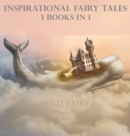 Inspirational Fairy Tales : 3 Books In 1 - Book