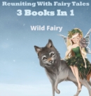 Reuniting With Fairy Tales : 2 Books In 1 - Book