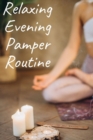 Relaxing Evening Pamper Routine - Book