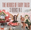 The Heroes of Fairy Tales : 3 Books In 1 - Book