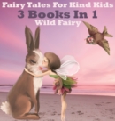 Fairy Tales For Kind Kids : 3 Books In 1 - Book