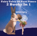 Fairy Tales Of Past Times : 2 Books In 1 - Book