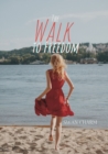 The Walk to Freedom - Book