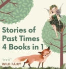 Stories of Past Times : 4 Books in 1 - Book