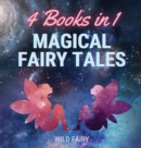 Magical Fairy Tales : 4 Books in 1 - Book