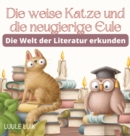 Die weise Katze und die neugierige Eule : Die Welt der Literatur erkunden - Book