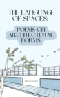 The Language of Spaces : Poems on Architectural Forms - Book