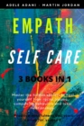 Empath Self Care : Master the hidden secrets to heal yourself from racial trauma, compulsive behaviors and toxic relationships. Practice mindfulness and start caring for yourself - Book