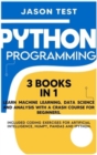 Python Programming : Learn machine learning, data science and analysis with a crash course for beginners. Included coding exercises for artificial intelligence, Numpy, Pandas and Ipython. - Book