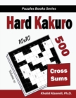 Hard Kakuro : 500 Hard Cross Sums Puzzles (10x10) - Book