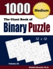 The Giant Book of Binary Puzzle : 1000 Medium (12x12) Puzzles - Book