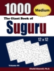 The Giant Book of Suguru : 1000 Medium Number Blocks (12x12) Puzzles - Book