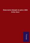 OEsterreichs Kampfe im Jahre 1866 - Book