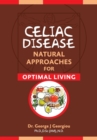 Celiac Disease : Natural Approaches for Optimal Living - Book