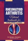 Rheumatoid Arthritis : Natural Treatments for Pain-Free Living - Book