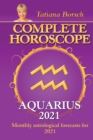 Complete Horoscope AQUARIUS 2021 : Monthly Astrological Forecasts for 2021 - Book