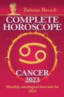 Complete Horoscope Cancer 2023 : Monthly astrological forecasts for 2023 - Book