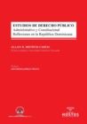 ESTUDIOS DE DERECHO PUBLICO. Administrativo y Constitucional. Reflexiones en la Republica Dominicana - Book