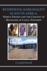 Rethinking Marginality in South Africa. Mobile Phones and the Concept of Belonging in Langa Township - Book