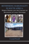 Rethinking Marginality in South Africa : Mobile Phones and the Concept of Belonging in Langa Township - eBook