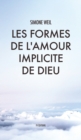 Les Formes de l'amour implicite de Dieu - Book