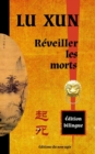 Reveiller les morts : edition bilingue chinois / francais - Book